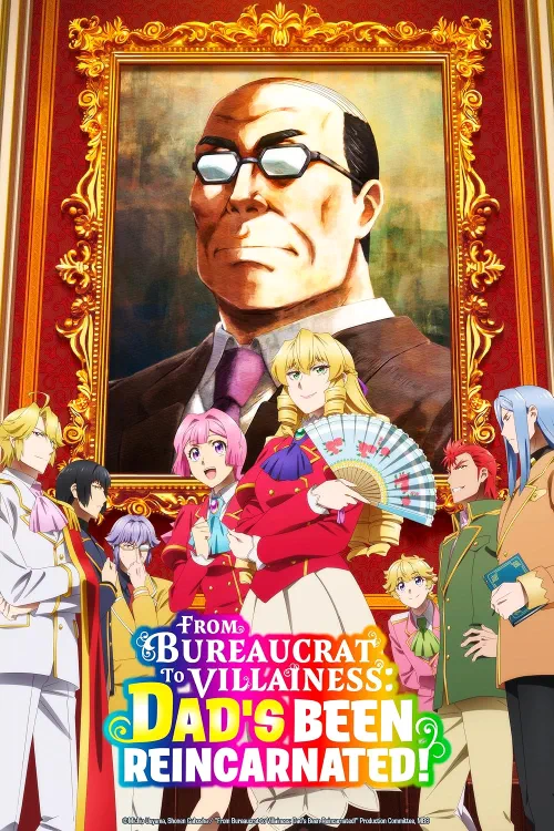From Bureaucrat to Villainess Dad’s Been Reincarnated!