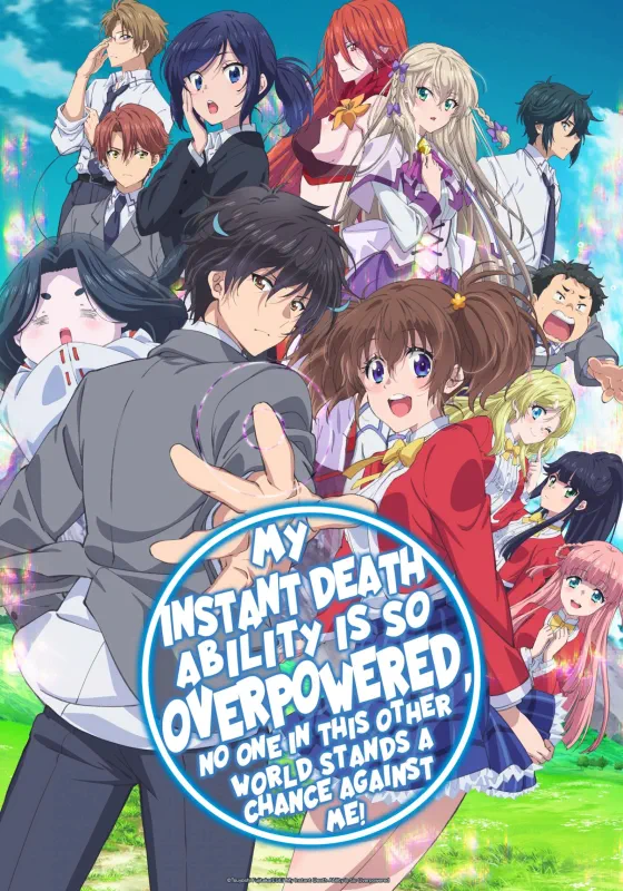 My Instant Death Ability Is So Overpowered